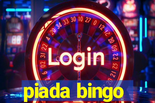 piada bingo